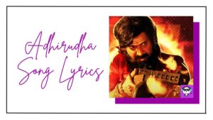 Adhirudha Song Lyrics