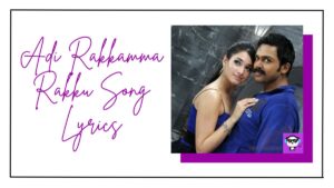 Adi Rakkamma Rakku Song Lyrics