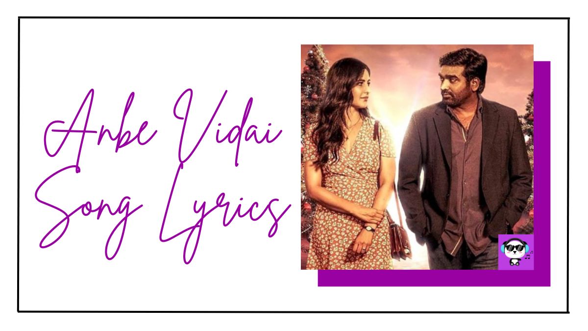 Anbe Vidai Song Lyrics