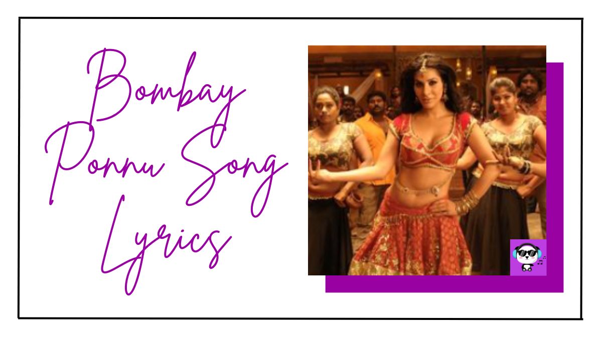 Bombay Ponnu Song Lyrics