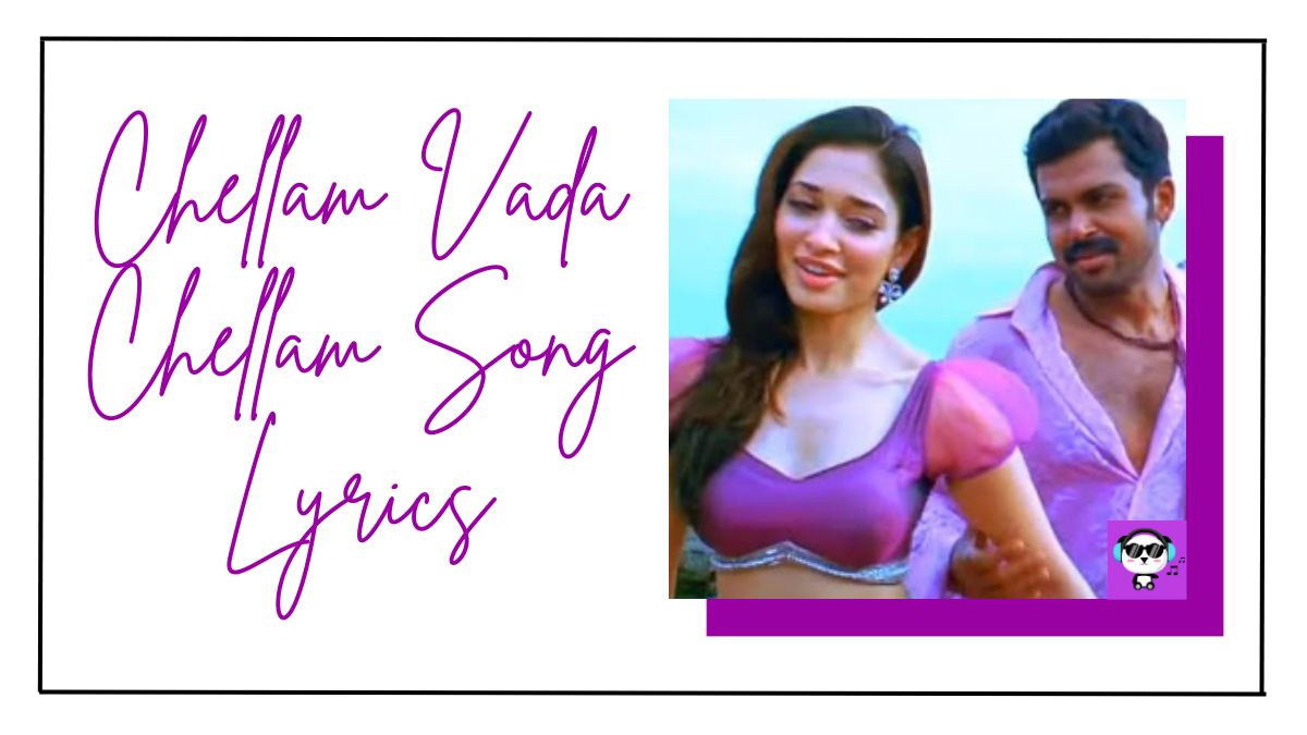 Chellam Vada Chellam Song Lyrics