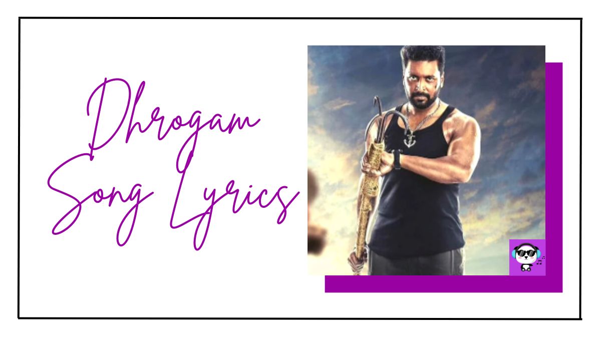 Dhrogam Song Lyrics