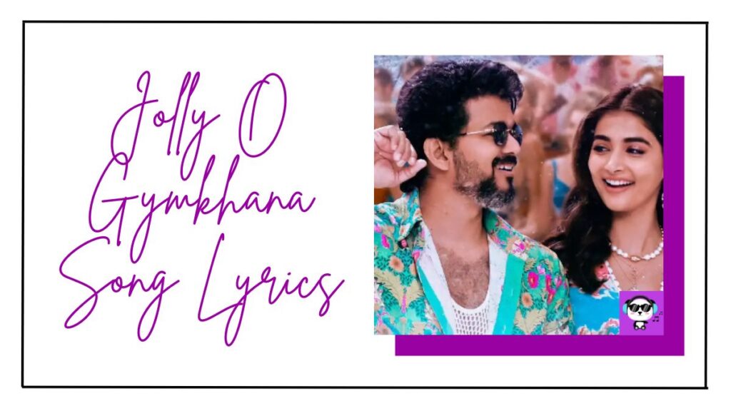 Jolly O Gymkhana Song Lyrics