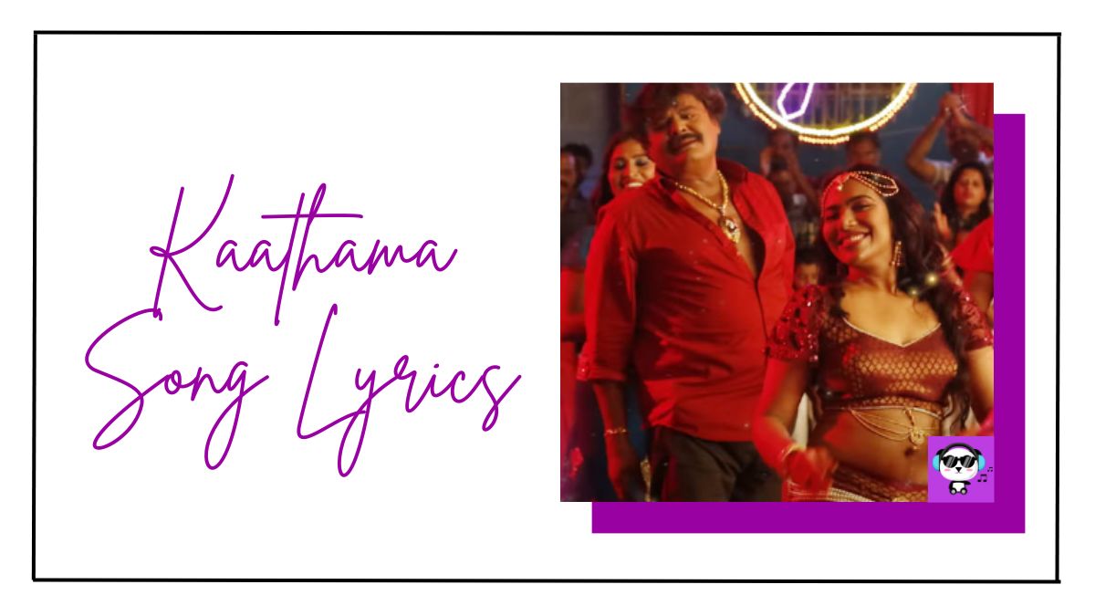 Kaathama Song Lyrics