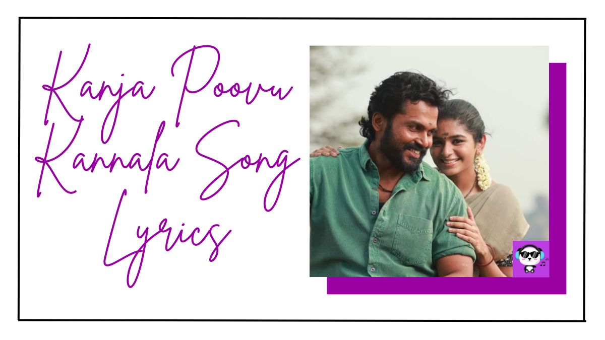 Kanja Poovu Kannala Song Lyrics