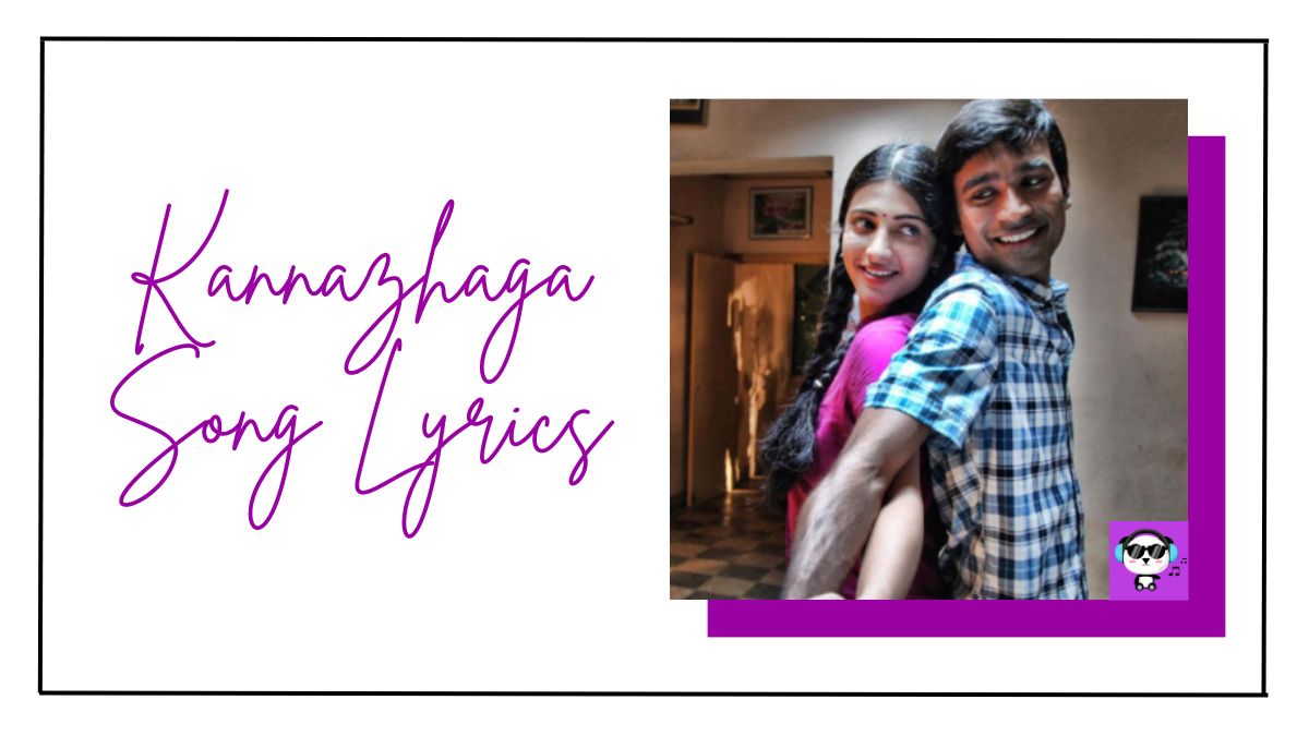 Kannazhaga Song Lyrics