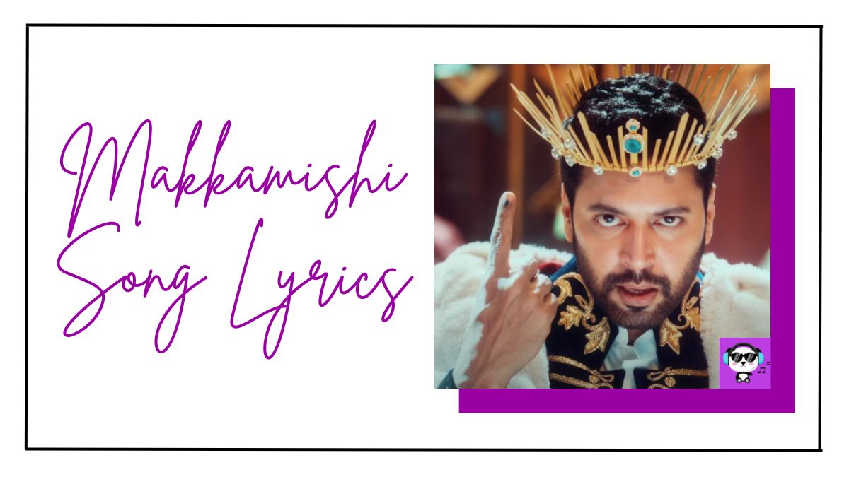 Makkamishi Song Lyrics