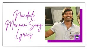 Naadodi Mannan Song Lyrics