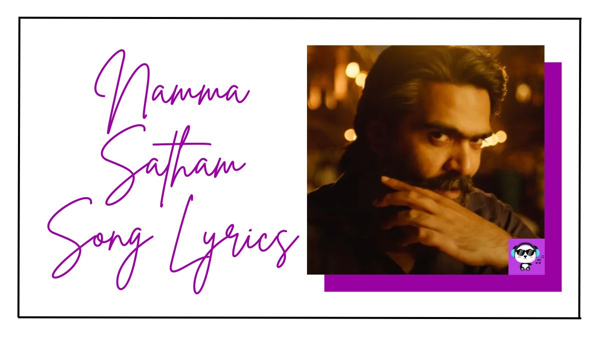 Namma Satham Song Lyrics