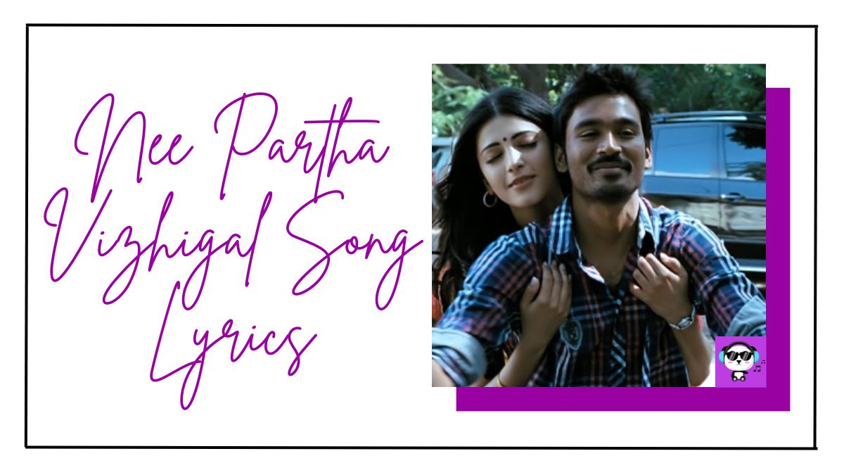 Nee Paartha Vizhigal Song Lyrics