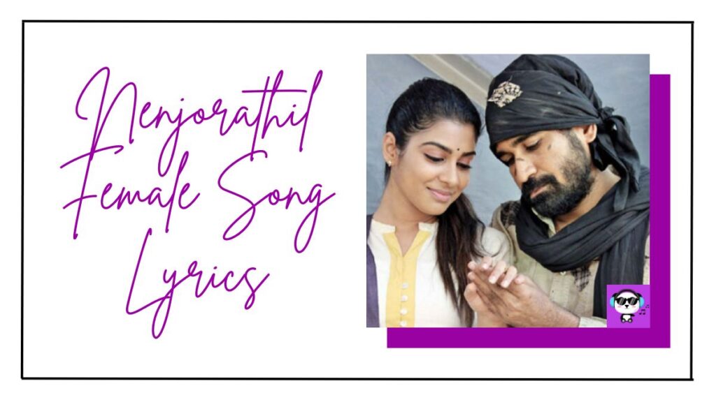 Nenjorathil Female Song Lyrics