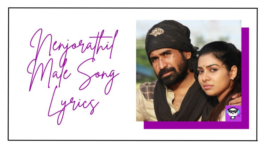 Nenjorathil Male Song Lyrics