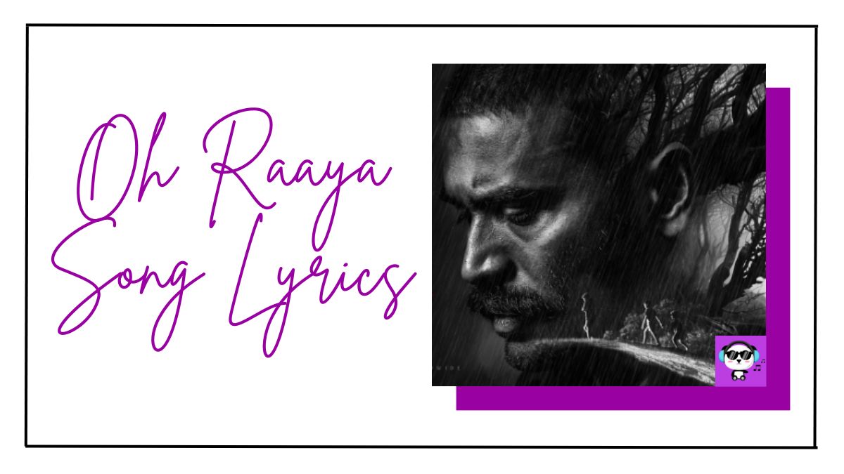 Oh Raaya Song Lyrics