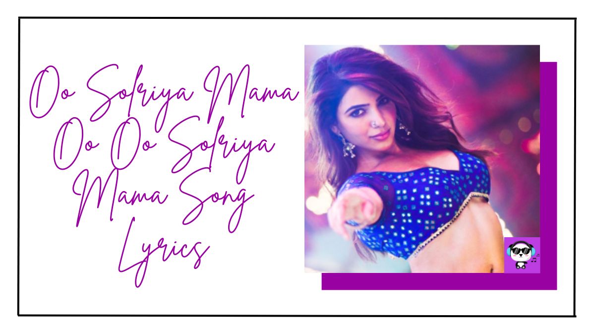 Oo Solriya Mama Oo Oo Solriya Mama Song Lyrics