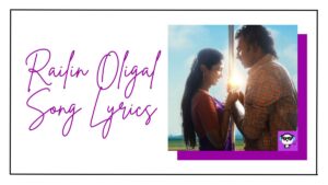 Railin Oligal Song Lyrics