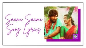 Saami Saami Song Lyrics