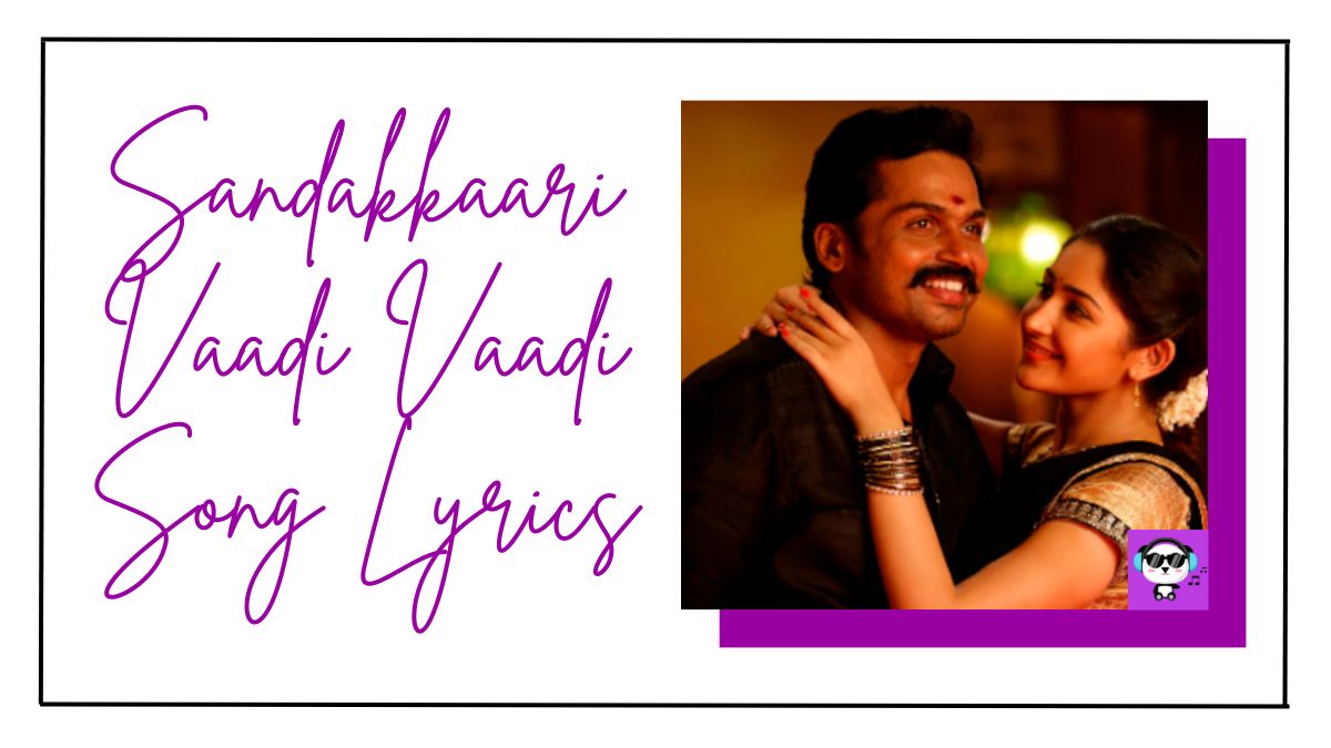 Sandakkaari Vaadi Vaadi Song Lyrics