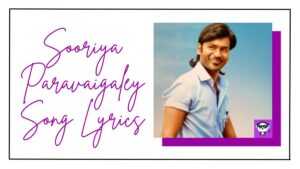 Sooriya Paravaigaley Song Lyrics