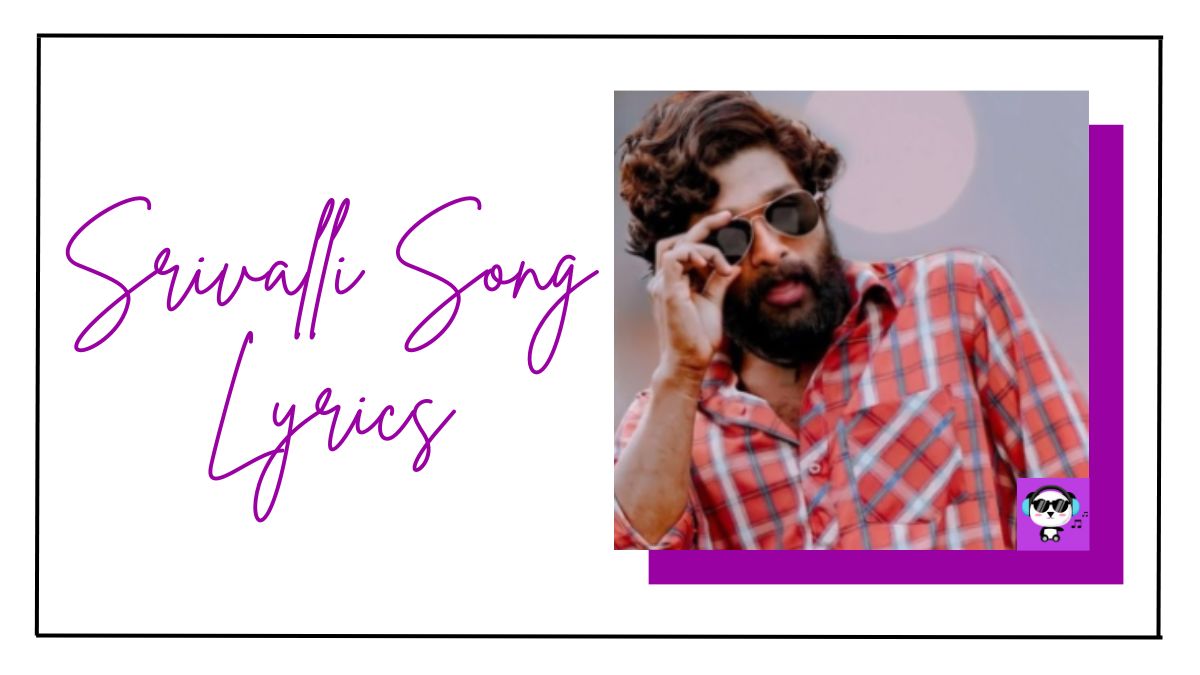 Srivalli Song Lyrics