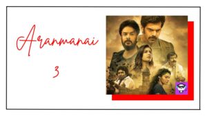 Aranmanai 3