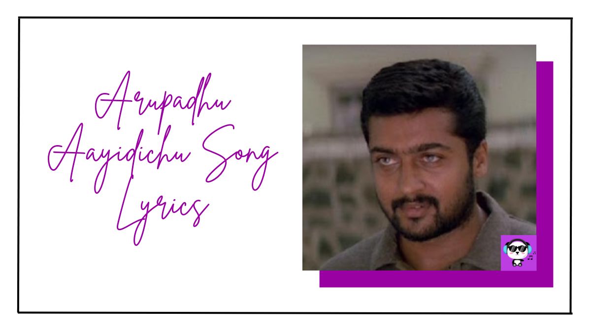 Arupadhu Aayidichu Song Lyrics