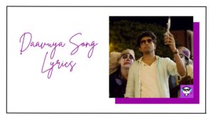 Daavuya Song Lyrics