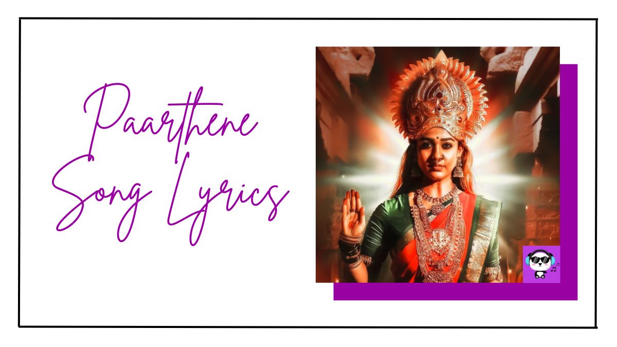 Paarthene Song Lyrics