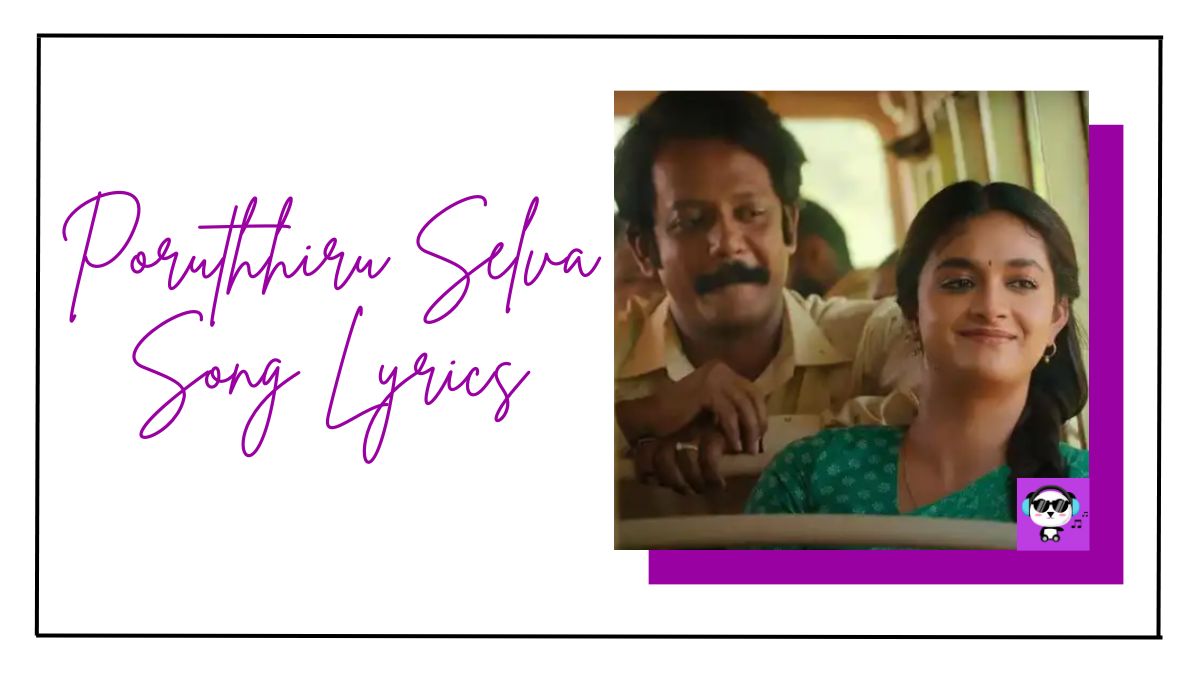 Poruthhiru Selva Song Lyrics