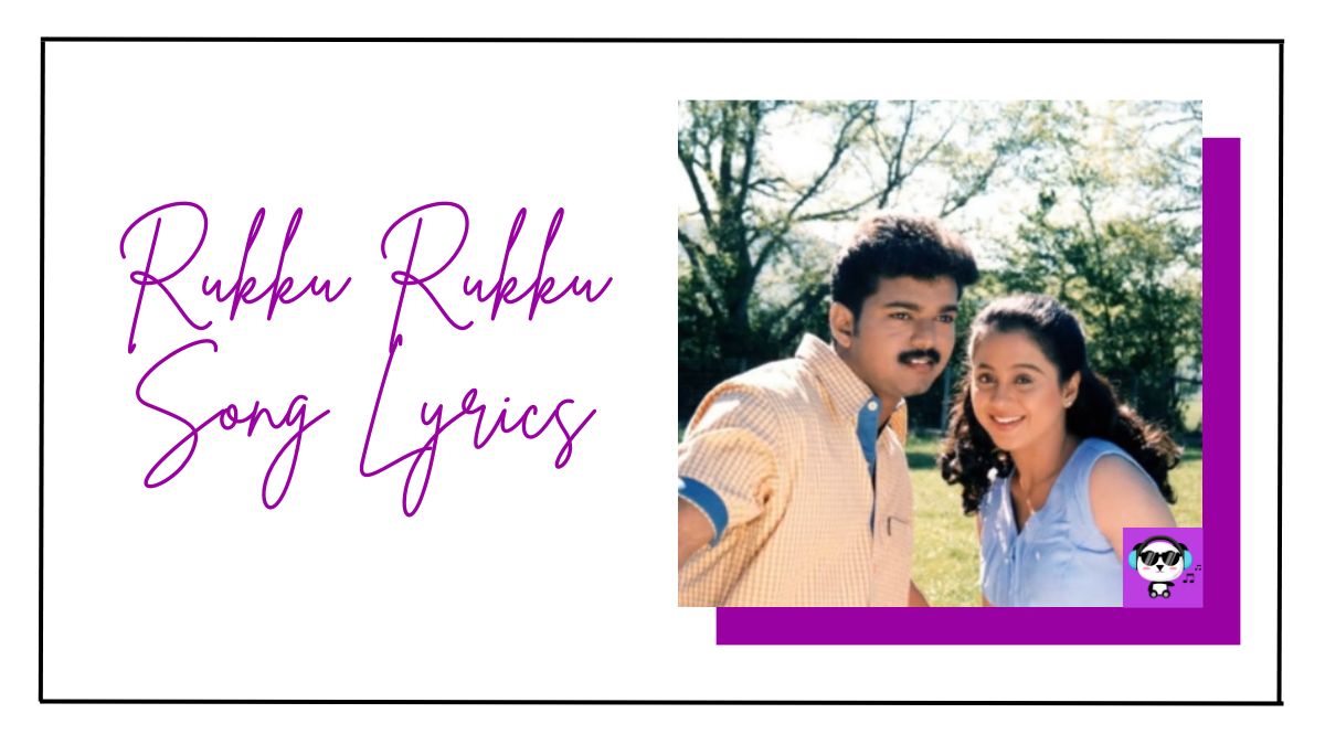 Rukku Rukku Song Lyrics